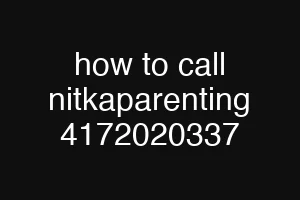 how to call nitkaparenting 4172020337