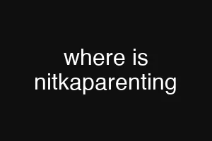 where is nitkaparenting